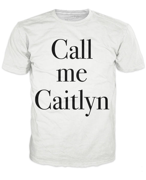 Call Me Caitlyn T-Shirt