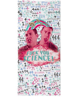 Fuck You Science Beach Towel