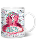 Fuck You Science Coffee Mug