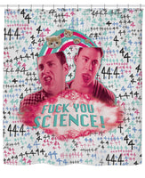 Fuck You Science Shower Curtain
