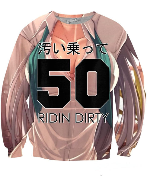 Ridin Dirty Crewneck Sweatshirt