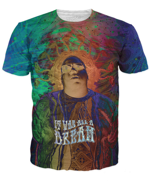 It Was All A Dream T-Shirt