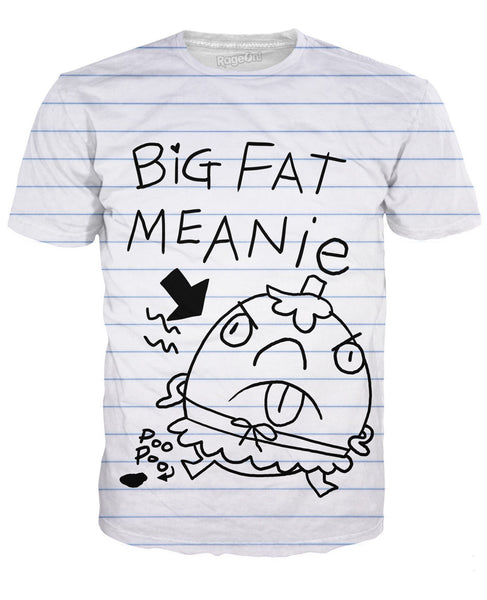 Big Fat Meanie T-Shirt