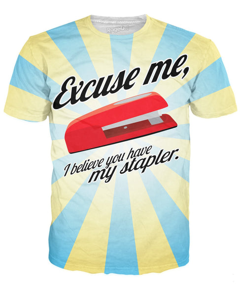 I Believe You Have My Stapler T-Shirt