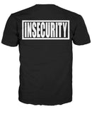 Insecurity T-Shirt