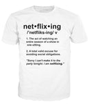 Netflixing T-Shirt