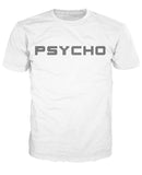 Psycho T-Shirt