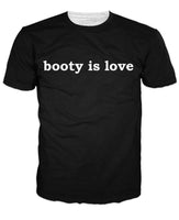 Booty is Love T-Shirt