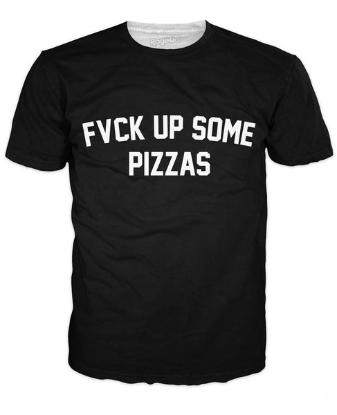 Fuck Up Some Pizzas