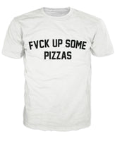 Fuck Up Some Pizzas